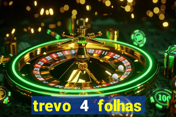 trevo 4 folhas significado espiritual